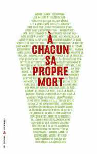 A chacun sa propre mort