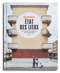 ETATS DES LIEUX - CROISEMENTS DES REGARDS SUR LA PHOTOGRAPHIE