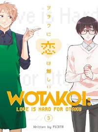 WOTAKOI LOVE IS HARD FOR OTAKU