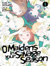 O MAIDENS IN YOUR SAVAGE SEASON 8