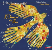 HISTOIRES EN MUSIQUE - L'OISEAU DE FEU