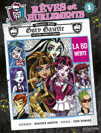 MONSTER HIGH T1 - REVES ET HURLEMENTS