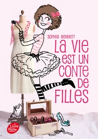 La vie est un conte de filles - Tome 1