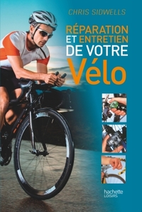Réparation et entretien de votre vélo