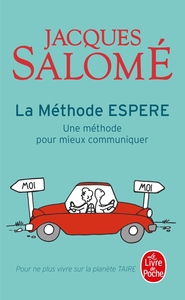 LA METHODE ESPERE - UNE METHODE POUR MIEUX COMMUNIQUER