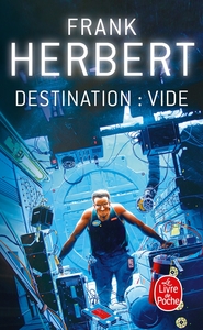 DESTINATION : VIDE (LE PROGRAMME CONSCIENCE, TOME 1)