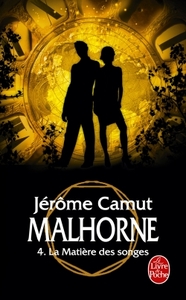 Malhorne tome 4 : la matière des songes