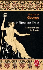 Hélène de Troie tome 1 : La Prisonnière de Sparte