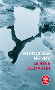 LE REVE DE MARTIN