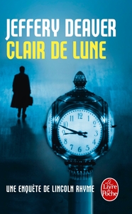 CLAIR DE LUNE - UNE ENQUETE DE LINCOLN RHYME