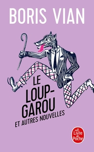 LE LOUP-GAROU ET AUTRES NOUVELLES