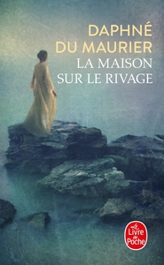 LA MAISON SUR LE RIVAGE