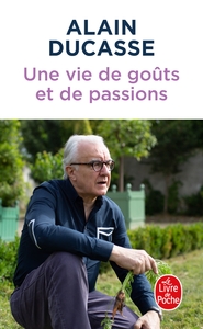 UNE VIE DE GOUTS ET DE PASSIONS