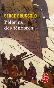 PELERINS DES TENEBRES