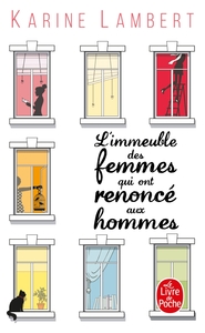 L'IMMEUBLE DES FEMMES QUI ONT RENONCE AUX HOMMES