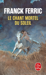 Le Chant mortel du soleil