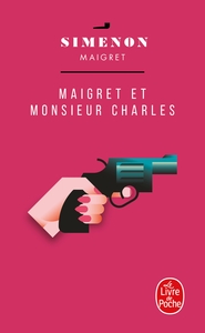 MAIGRET ET MONSIEUR CHARLES