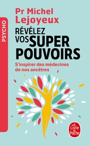 Révélez vos super-pouvoirs