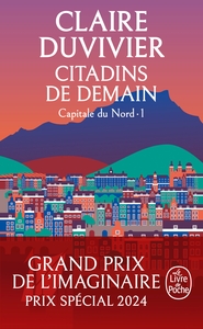 Citadins de demain (La Tour de Garde, Capitale du Nord Tome 1)