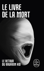 Le Livre de la mort (Bourbon Kid, Tome 4)