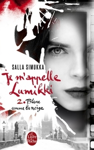 Blanc comme la neige (Je m'appelle Lumikki, Tome 2)