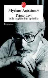 Primo Levi ou la tragédie d'un optimiste