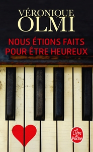 NOUS ETIONS FAITS POUR ETRE HEUREUX