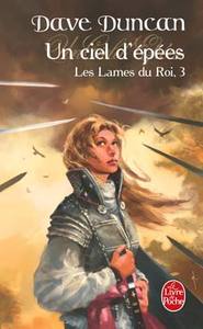 Un ciel d'épées (Les Lames du Roi, tome 3)