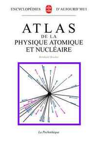 Atlas de la physique atomique et nucléaire