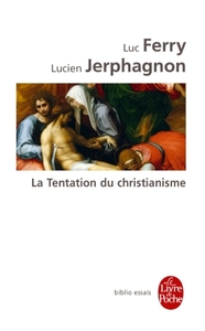 LA TENTATION DU CHRISTIANISME