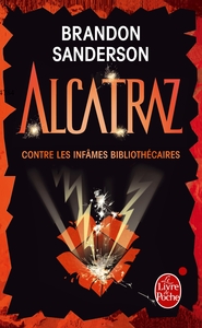 Alcatraz contre les infâmes Bibliothécaires (Alcatraz, Tome 1)