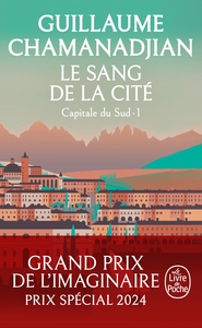 Le Sang de la cité (La Tour de Garde, Capitale du Sud Tome 1)