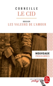 LE CID (EDITION PEDAGOGIQUE) - DOSSIER THEMATIQUE : LES PARADOXES DE L'AMOUR