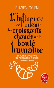 L'INFLUENCE DE L'ODEUR DES CROISSANTS CHAUDS SUR LA BONTE HUMAINE