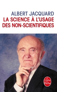 LA SCIENCE A L'USAGE DES NON SCIENTIFIQUES