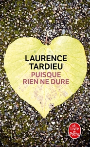 PUISQUE RIEN NE DURE