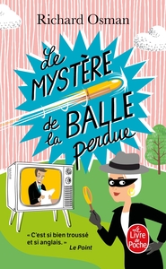 LE MYSTERE DE LA BALLE PERDUE (LE MURDER CLUB ENQUETE, TOME 3)