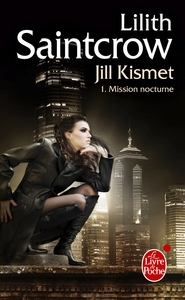 Mission nocturne (Jill Kismet, Tome 1)