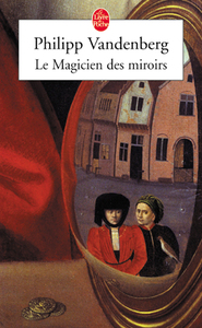 Le Magicien des miroirs