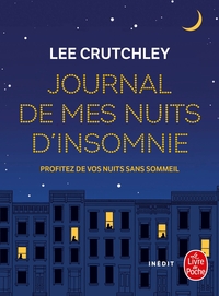 JOURNAL DE MES NUITS D'INSOMNIE - POUR TOUS LES REVES ET REVEURS