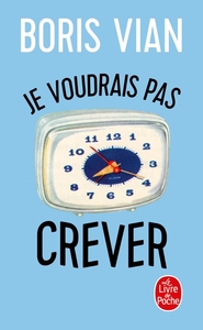 JE VOUDRAIS PAS CREVER