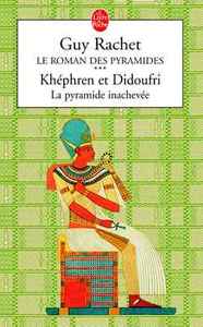 Khéphren et Didoufri : la pyramide inachevée tome 3