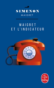 MAIGRET ET L'INDICATEUR