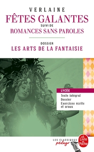 LES FETES GALANTES (EDITION PEDAGOGIQUE) - DOSSIER THEMATIQUE : LES ARTS DE LA FANTAISIE