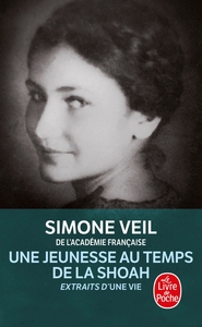 UNE JEUNESSE AU TEMPS DE LA SHOAH - EXTRAITS D'UNE VIE