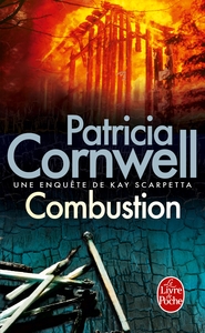 COMBUSTION - UNE ENQUETE DE KAY SCARPETTA