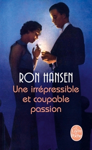 Une irrépressible et coupable passion