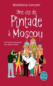 Une vie de pintade à Moscou