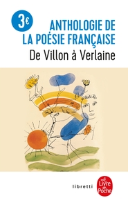 ANTHOLOGIE POESIE FRANCAISE - DE VILLON A VERLAINE