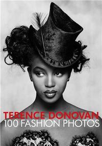 Terence Donovan 100 Fashion Photos /anglais